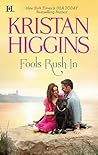 Fools Rush In by Kristan Higgins
