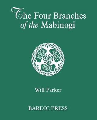 The Four Branches of the Mabinogi: Celtic Myth and Medieval Reality (Paperback)