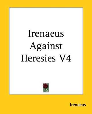 Against Heresies 4 (Paperback)
