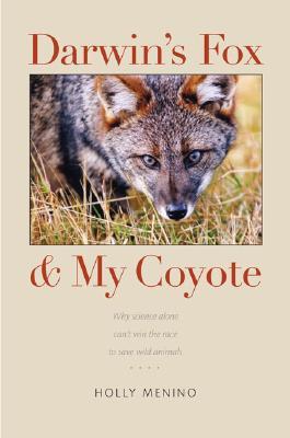 Darwin's Fox and My Coyote (Hardcover)
