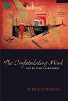 The Confabulating Mind: How the Brain Creates Reality The Confabulating Mind: How the Brain Creates Reality