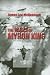 The Wars of Myron King: A B-17 Pilot Faces WW II and U.S.-Soviet Intrigue
