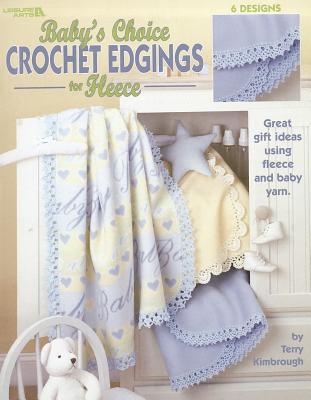 Baby's Choice Crochet Edgings for Fleece (Paperback)