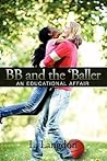 BB and the 'Baller by L. Langdon