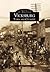 Vicksburg: Town and Country (Images of America: Mississippi)