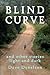 Blind Curve And Other Stories Light And Dark