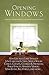 Opening Windows: Spiritual Refreshment for Your Walk with Christ