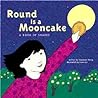 Round is a Mooncake: A Book of Shapes
