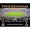 Twickenham: 100 Years of Rugby's HQ