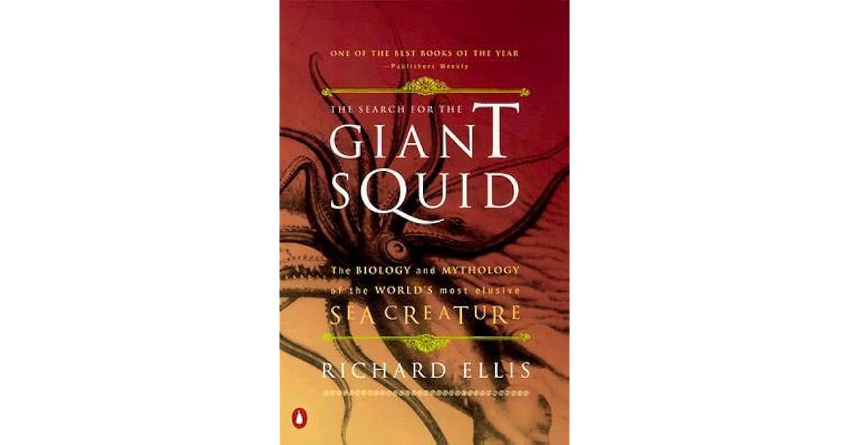 The Search For The Giant Squid The Biology And Mythology