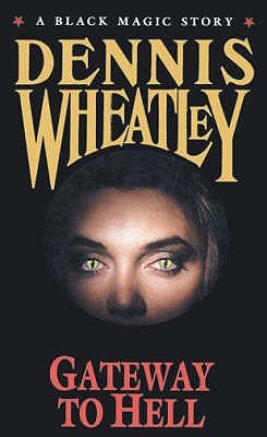 Gateway to Hell (Duke de Richleau, #10) (Black Magic, #10)