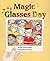 Magic Glasses Day (Rigby Flying Colors)