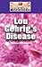 Lou Gehrig's Disease (Diseases and Disorders)