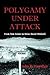 Polygamy Under Attack: From...