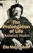 The Prolongation of Life: Optimistic Studies