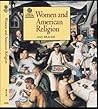 Women and American Religion (Religion in American Life) Women and American Religion (Religion in American Life)