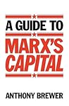 A Guide to Marx's 'Capital'