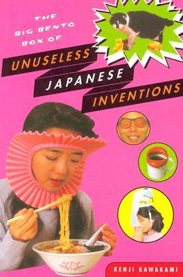 The Big Bento Box of Unuseless Japanese Inventions (Paperback)