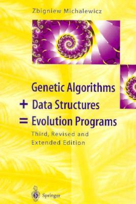 Genetic Algorithms + Data Structures = Evolution Programs (Hardcover)