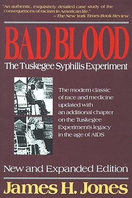 Bad Blood: The Tuskegee Syphilis Experiment (Paperback)