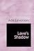 Love's Shadow: Book One of the trilogy The Little Ottleys