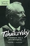 Tchaikovsky: Symphony No. 6 (Pathétique) (Cambridge Music Handbooks) Tchaikovsky: Symphony No. 6 (Pathétique) (Cambridge Music Handbooks)