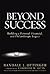 Beyond Success: Building a Personal, Financial, and Philanthropic Legacy
