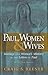 Paul, Women, and Wives by Craig S. Keener