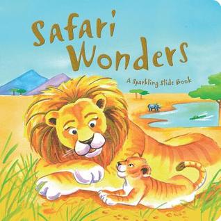 Safari Wonders (Sparkling Slide Nature Books)