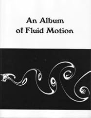 An Album of Fluid Motion by Milton Van Dyke | Goodreads