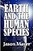 Earth and the Human Species by Jason Mayer