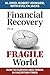 Financial Recovery in a Fra...