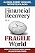 Financial Recovery in a Fragile World by Al Emid