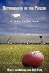 Brotherhood of the Pigskin: A Fantasy Football Novel Brotherhood of the Pigskin: A Fantasy Football Novel