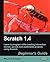 Scratch 1.4: Beginner's Guide