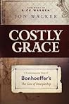 Costly Grace: A C...