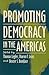 Promoting Democracy in the Americas