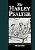 The Harley Psalter by William Noel