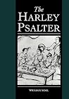 The Harley Psalter (Cambridge Studies in Palaeography and Codicology, Series Number 4) (Volume 0) The Harley Psalter (Cambridge Studies in Palaeography and Codicology, Series Number 4) (Volume 0)