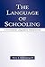 The Language of Schooling by Mary J. Schleppegrell