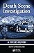 Death Scene Investigation by Scott A. Wagner