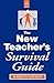 The New Teacher's Survival Guide