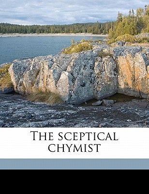 The sceptical chymist