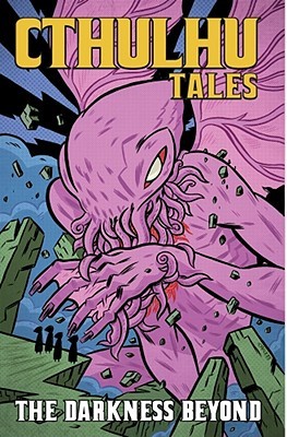 Cthulhu Tales, Volume 4: Darkness Beyond (Paperback)
