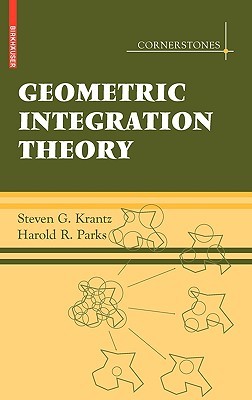 Geometric Integration Theory (Cornerstones)
