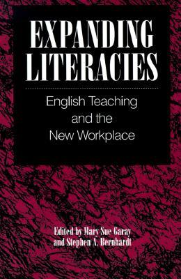 Expanding Literacies: English Teaching and the New Workplace (Literacy Culture Learning)