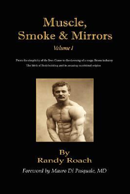 Muscle, Smoke, & Mirrors: Volume I (Paperback)