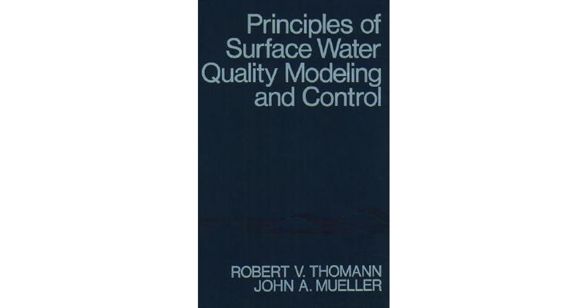 Principles of Surface Water Quality Modeling and Control by Robert V