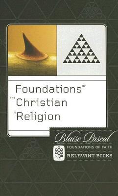 Foundations of the Christian Religion (Foundations of Faith)