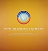 The Matrix Energetics Experience Kit: Shift Your Consciousness with the Healing Energies and Hidden Frequencies of the Universe
